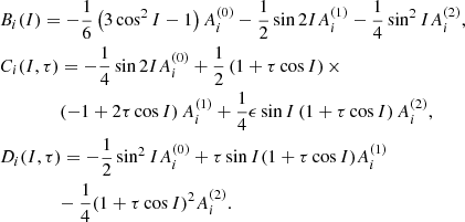 Mathematical equation: $$ \begin{aligned}&B_{i}(I) =-\frac{1}{6}\left( 3\cos ^{2}I-1\right) A_{i}^{(0)}-\frac{1}{2} \sin 2IA_{i}^{(1)}-\frac{1}{4}\sin ^{2}IA_{i}^{(2)}\mathrm{,} \nonumber \\&C_{i}(I,\tau ) =-\frac{1}{4}\sin 2IA_{i}^{(0)}+\frac{1}{2}\left( 1+\tau \cos I\right) \times \nonumber \\&\qquad \qquad \left( -1+2\tau \cos I\right) A_{i}^{(1)}+\frac{1}{4}\epsilon \sin I\left( 1+\tau \cos I\right) A_{i}^{(2)}\mathrm{,} \nonumber \\&D_{i}(I,\tau ) = -\frac{1}{2}\sin ^{2}IA_{i}^{(0)}+\tau \sin I(1+\tau \cos I)A_{i}^{(1)} \nonumber \\&\qquad \qquad -\frac{1}{4}(1+\tau \cos I)^{2}A_{i}^{(2)}\mathrm{.} \end{aligned} $$