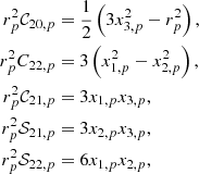 Mathematical equation: $$ \begin{aligned} r_p^{2}\mathcal{C} _{20,p}&= \frac{1}{2}\left( 3x_{3,p}^{2}-r_p^{2}\right) \mathrm{,} \nonumber \\ r_p^{2}C_{22,p}&= 3\left( x_{1,p}^{2}-x_{2,p}^{2}\right) \mathrm{,} \nonumber \\ r_p^{2}\mathcal{C} _{21,p}&= 3x_{1,p}x_{3,p}\mathrm{,} \\ r_p^{2}\mathcal{S} _{21,p}&= 3x_{2,p}x_{3,p}\mathrm{,} \nonumber \\ r_p^{2}\mathcal{S} _{22,p}&= 6x_{1,p}x_{2,p}\mathrm{,} \nonumber \end{aligned} $$