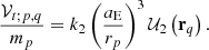 Mathematical equation: $$ \begin{aligned} \frac{\mathcal{V} _{t;p,q}}{m_p}=k_{2}\left( \frac{a_{\rm E}}{r_p}\right) ^{3} \mathcal{U} _{2}\left( \mathbf r _{q}\right) . \end{aligned} $$