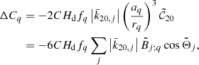 Mathematical equation: $$ \begin{aligned} \Delta C_{q}&= -2CH_{\rm d}f_{q}\left|\bar{k}_{20,j}\right|\left( \frac{a_{q}}{r_{q}}\right) ^{3}{\tilde{\mathcal{C} }}_{20} \nonumber \\&= -6CH_{\rm d}f_{q}\sum \limits _{j}\left|\bar{k}_{20,j}\right|\tilde{B} _{j;q}\cos \tilde{\Theta }_{j}\mathrm{,} \end{aligned} $$