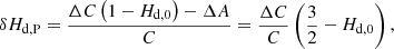 Mathematical equation: $$ \begin{aligned} \delta H_{\rm d,P}=\frac{\Delta C\left( 1-H_{\rm d,0}\right) -\Delta A}{C}=\frac{\Delta C}{C}\left( \frac{3}{2}-H_{\rm d,0}\right) \mathrm{,} \end{aligned} $$