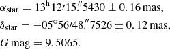 Mathematical equation: $$ \begin{aligned}&\alpha _{\rm star} = 13^\mathrm{h}12\prime 15.\!\!^{\prime \prime }5430 \pm 0.16\,\mathrm{mas}, \nonumber \\&\delta _{\rm star} = -05^{\circ }56\prime 48.\!\!^{\prime \prime }7526 \pm 0.12\,\mathrm{mas}, \nonumber \\&G\,\mathrm{mag} = 9.5065. \end{aligned} $$