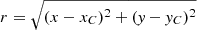 Mathematical equation: $ r = \sqrt{(x-x_C)^2 + (\mathit{y}-\mathit{y}_C)^2} $