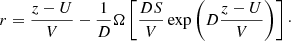 Mathematical equation: $$ \begin{aligned} r = \frac{z-U}{V} - \frac{1}{D}\Omega \left[\frac{DS}{V} \exp \left({D\frac{z-U}{V}}\right)\right]\cdot \end{aligned} $$