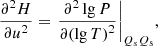 Mathematical equation: $$ \begin{aligned} \frac{{{\partial }^{2}}H}{\partial {{u}^{2}}}={{\left. \frac{{{\partial }^{2}}\lg P}{\partial {{(\lg T)}^{2}}} \right|}_{Q_sQ_{\rm s}}}, \end{aligned} $$