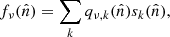 Mathematical equation: $$ \begin{aligned} f_{\nu }(\hat{n}) = \sum _k q_{\nu ,k}(\hat{n}) s_k(\hat{n}), \end{aligned} $$
