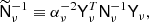 Mathematical equation: $$ \begin{aligned} \widetilde{\mathsf{N }}_\nu ^{-1} \equiv \alpha _\nu ^{-2} \mathsf{Y }_\nu ^T \mathsf{N }^{-1}_\nu \mathsf{Y }_\nu , \end{aligned} $$