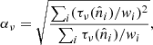 Mathematical equation: $$ \begin{aligned} \alpha _\nu = \sqrt{\frac{\sum _i (\tau _\nu (\hat{n}_i)/{ w}_i)^2}{\sum _i \tau _{\nu }(\hat{n}_i)/{ w}_i}}, \end{aligned} $$