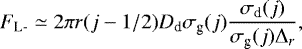 Mathematical equation: \begin{equation*} F_{\textrm{L-}}\simeq 2 \pi r(j-1/2) D_{\textrm{d}} \sigma_{\textrm{g}}(j)\frac{\sigma_{\textrm{d}}(j)}{\sigma_{\textrm{g}}(j)\Delta_r}, \end{equation*}
