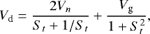 Mathematical equation: \begin{equation*} V_{\textrm{d}}=\frac{2 V_{n}}{S_t+1/S_t}+\frac{V_{\textrm{g}}}{1+S_t^2},\end{equation*}