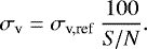 Mathematical equation: \begin{equation*} \sigma_{\textrm{v}} = \sigma_{\textrm{v,ref}}\ \frac{100}{\it{S/N}}. \end{equation*}