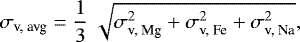 Mathematical equation: \begin{equation*} \sigma_{\textrm{v, avg}} = \frac{1}{3}\ \sqrt{\sigma_{\textrm{v, Mg}}^2 + \sigma_{\textrm{v, Fe}}^2 + \sigma_{\textrm{v, Na}}^2}, \end{equation*}