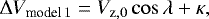 Mathematical equation: \begin{equation*} \Delta V_{\textrm{model}\,1} = V_{\textrm{z},0} \cos{\lambda} + \kappa,\end{equation*}