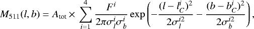 Mathematical equation: \begin{equation*} M_{511}(l,b) = A_{\textrm{tot}}\,{\times}\,\sum_{i=1}^{4} \frac{F^i}{2\pi\sigma_l^i\sigma_b^i} \exp \left( - \frac{(l - l_C^i)^2}{2\sigma_l^{i2}} - \frac{(b - b_C^i)^2}{2\sigma_b^{i2}} \right),\end{equation*}