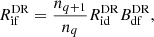 Mathematical equation: $$ \begin{aligned} R^\mathrm{DR}_{\rm if} = \frac{n_{q+1}}{n_{q}} R^\mathrm{DR}_{\rm id} B^\mathrm{DR}_{\rm df}, \end{aligned} $$