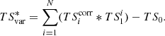 Mathematical equation: $$ \begin{aligned} TS^{*}_\mathrm{var} = \sum _{i=1}^N ( TS_i^\mathrm{corr} * TS^i_1) - TS_0. \end{aligned} $$