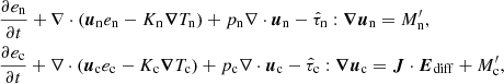 Mathematical equation: $$ \begin{aligned}&\frac{\partial e_{\rm n}}{\partial t} + \nabla \cdot ( {\boldsymbol{u}}_{\rm n} e_{\rm n} - K_{\rm n} {\boldsymbol{\nabla }} T_{\rm n} ) +p_{\rm n} \nabla \cdot {\boldsymbol{u}}_{\rm n} - \hat{\tau }_{\rm n} : {\boldsymbol{\nabla }}{\boldsymbol{u}}_{\rm n} = M_{\rm n}^{\prime }, \nonumber \\&\frac{\partial e_{\rm c}}{\partial t} + \nabla \cdot ( {\boldsymbol{u}}_{\rm c} e_{\rm c} - K_{\rm c} {\boldsymbol{\nabla }} T_{\rm c} ) + p_{\rm c} \nabla \cdot {\boldsymbol{u}}_{\rm c} - \hat{\tau }_{\rm c} : {\boldsymbol{\nabla }}{\boldsymbol{u}}_{\rm c} ={\boldsymbol{J}} \cdot {\boldsymbol{E}}_{\rm diff} + M_{\rm c}^{\prime }, \end{aligned} $$
