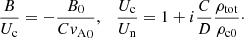 Mathematical equation: $$ \begin{aligned} \frac{B}{U_{\rm c}} = -\frac{B_0}{C {{ v}_{\rm A}}_0}, \quad \frac{U_{\rm c}}{U_{\rm n}} = 1 + i \frac{C}{D} \frac{\rho _{\rm tot}}{\rho _{\rm c0}}\cdot \end{aligned} $$