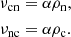 Mathematical equation: $$ \begin{aligned} \nu _{\rm cn}&= \alpha \rho _{\rm n}, \nonumber \\ \nu _{\rm nc}&= \alpha \rho _{\rm c} . \end{aligned} $$