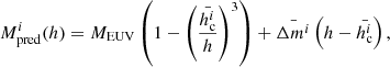 Mathematical equation: $$ \begin{aligned} M^{i}_{\mathrm{pred} }(h) = M_{\mathrm{EUV} } \left( 1 - \left( \frac{\bar{h_{\mathrm{c} }^i}}{h} \right)^3 \right) + \bar{\Delta m^i} \left(h-\bar{h_\mathrm{c} ^i} \right) , \end{aligned} $$