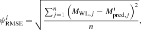 Mathematical equation: $$ \begin{aligned} \psi _{\mathrm{RMSE} }^i = \sqrt{\frac{\sum _{j=1}^n \left(M_{\mathrm{WL} ,j} - M_{\mathrm{pred} ,j}^{i}\right)^2}{n}}, \end{aligned} $$
