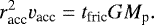 Mathematical equation: \begin{align*} r_{\textrm{acc}}^2 v_{\textrm{acc}} = t_{\textrm{fric}} GM_{\textrm{p}}. \end{align*}