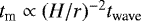 Mathematical equation: $t_{\textrm{m}} \propto (H/r)^{-2} t_{\textrm{wave}}$