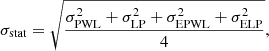 Mathematical equation: $$ \begin{aligned} \sigma _{\rm stat} = \sqrt{\frac{\sigma _{\rm PWL}^2 + \sigma _{\rm LP}^2 + \sigma _{\rm EPWL}^2 + \sigma _{\rm ELP}^2}{4}}, \end{aligned} $$