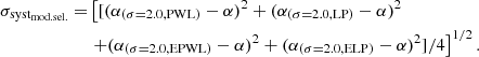Mathematical equation: $$ \begin{aligned} \sigma _{\rm syst_{mod.sel.}} = &\left[[ (\alpha _{(\sigma =2.0, \mathrm{PWL})} - \alpha )^2 + (\alpha _{(\sigma =2.0, \mathrm{LP})} - \alpha )^2 \right. \nonumber \\& \left. + (\alpha _{(\sigma =2.0, \mathrm{EPWL})} - \alpha )^2 + (\alpha _{(\sigma =2.0, \mathrm{ELP})} - \alpha )^2 ]/4 \right] ^{1/2}. \end{aligned} $$