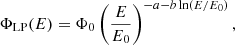 Mathematical equation: $$ \begin{aligned} \Phi _{\rm LP}(E) = \Phi _0 \left(\frac{E}{E_0} \right)^{-a -b \ln (E/E_0)}, \end{aligned} $$