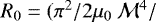 Mathematical equation: $R_0 = (\pi^2/2\mu_0 ~\mathcal{M}^4/$