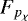 Mathematical equation: $F_{p_{\chi}}$