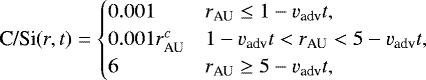 Mathematical equation: \begin{align*} \textrm{C/Si}(r,t) = \begin{cases} 0.001 & r_{\textrm{AU}} \le 1 - v_{\textrm{adv}}t, \\ 0.001 r_{\textrm{AU}}^c & 1 - v_{\textrm{adv}}t < r_{\textrm{AU}} < 5 - v_{\textrm{adv}}t, \\ 6 & r_{\textrm{AU}} \ge 5 - v_{\textrm{adv}}t, \\ \end{cases}\end{align*}
