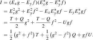 Mathematical equation: $$ \begin{aligned} I&=(E_x g - E_y f)(E_x^* g - E_y^* f)\nonumber \\&=E_x^2 g^2 + E_y^2 f^2 - E_x E_y^* g f - E_y E_x^* g f \nonumber \\&=\frac{T+Q}{2}g^2 + \frac{T-Q}{2}f^2 - U g f \nonumber \\&=\frac{1}{2} \left( g^2 + f^2 \right) T + \frac{1}{2} \left( g^2 - f^2 \right) Q + g f U. \end{aligned} $$
