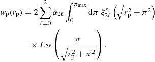 Mathematical equation: $$ \begin{aligned} w_{\rm p}(r_{\rm p})&= 2 \sum _{\ell =0}^2 \alpha _{2\ell } \int _0^{\pi _{\rm max}} \mathrm{d} \pi \ \xi _{2\ell }^s \left( \sqrt{r_{\rm p}^2+\pi ^2}\right) \nonumber \\&\quad \times L_{2\ell } \left(\frac{\pi }{\sqrt{r_{\rm p}^2+\pi ^2}}\right). \end{aligned} $$