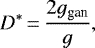 Mathematical equation: \begin{equation*} D^{*}\,{=}\,\frac{2g_{\textrm{gan}}}{g}, \end{equation*}