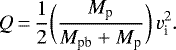 Mathematical equation: \begin{equation*} Q\,{=}\,\frac{1}{2}\bigg(\frac{M_{\text{p}}}{M_{\text{pb}}+M_{\text{p}}}\bigg)\,v^{2}_{\text{i}}.\end{equation*}