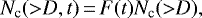 Mathematical equation: \begin{equation*} N_{\textrm{c}}({>}D,t)\,{=}\,F(t)N_{\textrm{c}}({>}D),\end{equation*}