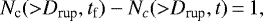 Mathematical equation: \begin{equation*} N_{\textrm{c}}({>}D_{\textrm{rup}},t_{\textrm{f}}) - N_c({>}D_{\textrm{rup}},t)\,{=}\,1,\end{equation*}