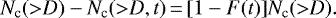 Mathematical equation: \begin{equation*} N_{\textrm{c}}({>}D) - N_{\textrm{c}}({>}D,t)\,{=}\,[1 - F(t)]N_{\textrm{c}}({>}D).\end{equation*}