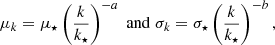 Mathematical equation: $$ \begin{aligned} \mu _k = \mu _{\star }\left(\dfrac{k}{k_{\star }}\right)^{-a}\;\mathrm{and}\; \sigma _k = \sigma _{\star }\left(\dfrac{k}{k_{\star }}\right)^{-b}, \end{aligned} $$