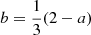 Mathematical equation: $ b = \frac{1}{3}(2-a) $