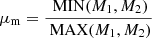 Mathematical equation: $ \mu_{\mathrm{m}}=\frac{\text{ MIN}(M_1,M_2)}{\text{ MAX}(M_1,M_2)} $