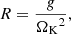 Mathematical equation: $$ \begin{aligned} R&= \frac{g}{{\Omega _{\mathrm{K} }}^2}, \end{aligned} $$