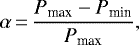 Mathematical equation: \begin{equation*}\alpha \,{=}\, \frac{P_{\textrm{max}}-P_{\textrm{min}}}{P_{\textrm{max}}} ,\end{equation*}