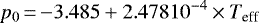 Mathematical equation: \begin{equation*} p_0\,{=}\,{-}3.485+2.478 10^{-4} \times T_{\textrm{eff}} \end{equation*}