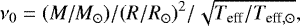 Mathematical equation: \begin{equation*} \nu_0=(M/M_{\odot}) / (R/R_{\odot})^2 / \sqrt{T_{\textrm{eff}}/T_{\textrm{eff},\odot}} ,\vspace*{-2pt}\end{equation*}