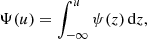 Mathematical equation: $$ \begin{aligned} \Psi (u)=\int _{-\infty }^{u} \psi (z)\,\mathrm{d}z, \end{aligned} $$