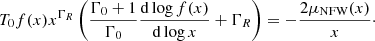 Mathematical equation: $$ \begin{aligned} T_0 f(x) x^{\Gamma _R} \left(\frac{\Gamma _0 + 1}{\Gamma _0} \frac{\mathrm{d} \log f(x)}{\mathrm{d} \log x} + \Gamma _R \right) = -\frac{2 \mu _{\rm NFW}(x)}{x}\cdot \end{aligned} $$