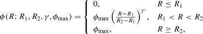 Mathematical equation: $$ \begin{aligned} \phi (R;R_1,R_2,\gamma ,\phi _{\rm max}) = {\left\{ \begin{array}{ll} 0,&R\le R_1\\ \phi _{\rm max} \left(\frac{R-R_1}{R_2-R_1}\right)^\gamma ,&R_1 < R < R_2\\ \phi _{\rm max},&R\ge R_2, \end{array}\right.} \end{aligned} $$